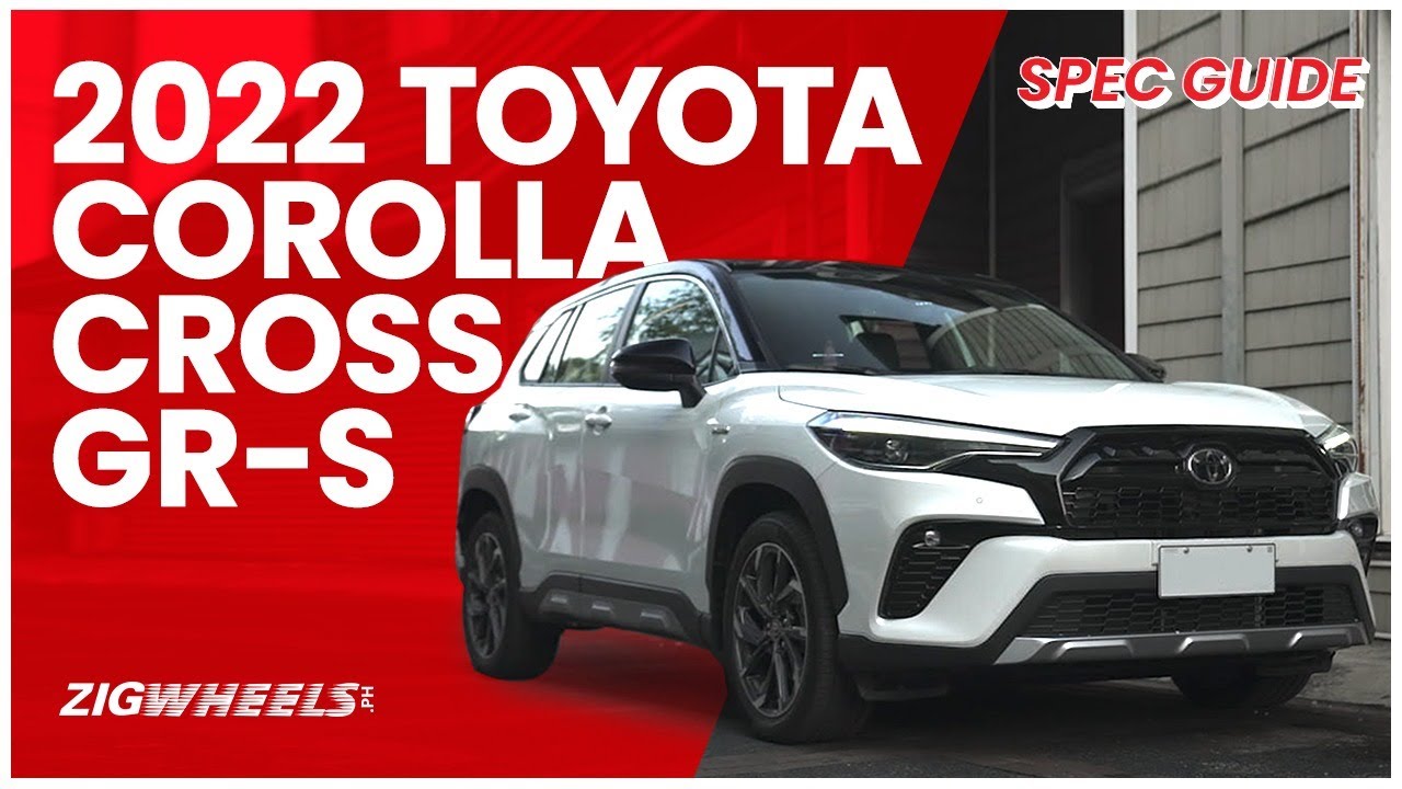 2022 Toyota Corolla Cross GR-S Spec Guide | Zigwheels.Ph