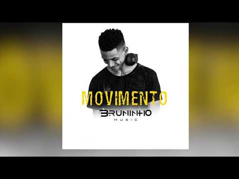 Bruninho Music - Movimento