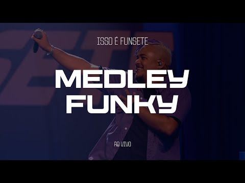 FUN7 - MEDLEY FUNKY (Ao Vivo)