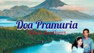 Download lagu Black Brothers ~ Doa Pramuria mp3 Download lagu Black Brothers ~ Doa Pramuria mp3