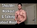 Shoulder Workout with Form Advice - Weed Talk