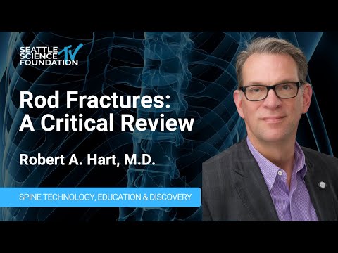Rod Fractures: A Critical Review - Robert A. Hart, M.D.