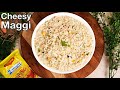 Cheesy White Sauce Maggi - Easy Maggi Recipe | Cheese Maggi