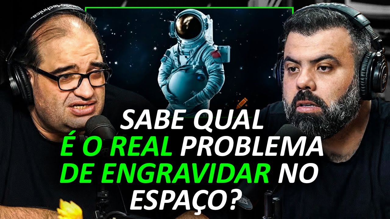 O SEGREDO que ASTRONAUTAS NÃO TE CONTAM... [SACANI & PEDRO PALLOTA]