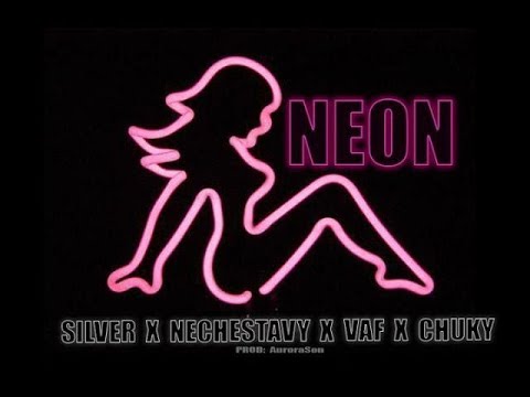 NEÓN // SILVER x NECHESTAVY x VAF x 1993CHUKI