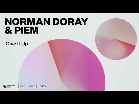 Norman Doray & Piem - Give It Up (Official Audio)
