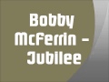 Bobby McFerrin - Jubilee 