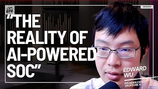 The Truth About Agentic AI in the SOC: Reality vs. Hype | Edward Wu, Dropzone AI