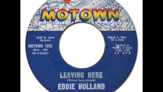EDDIE HOLLAND - Leaving Here [Motown 1052] 1963