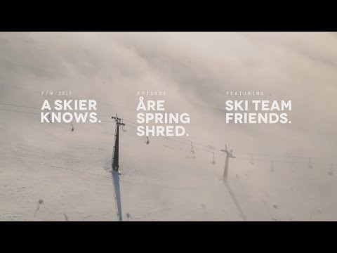 A Skier Knows - Åre Spring Shred