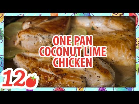 How To Make: One Pan Coconut Lime Chicken