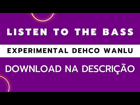 Listen To The Bass (Experimental DW) Link Para Baixar Na Descrição 🟢