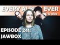 Every Album Ever | Episode 241: Jawbox