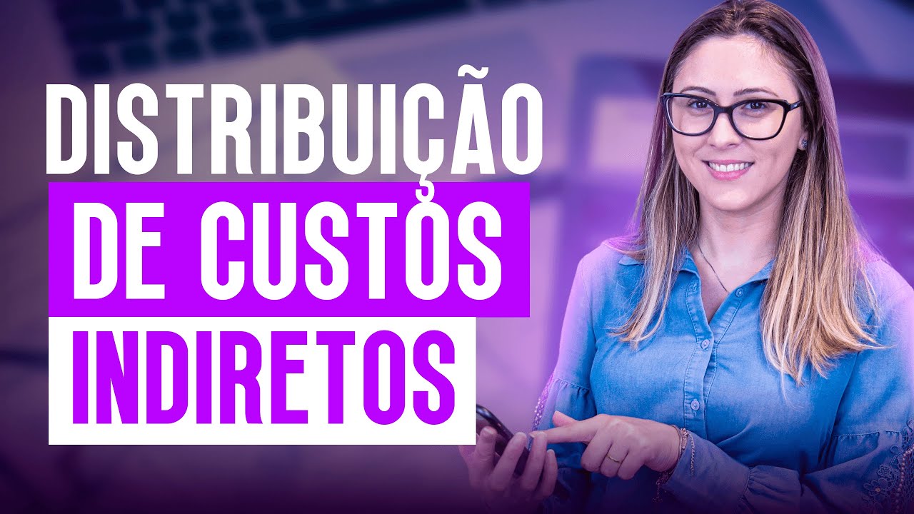 Distribuiçao de Custos Indiretos