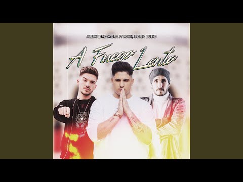 A Fuego Lento (feat. Maki, Borja Rubio)
