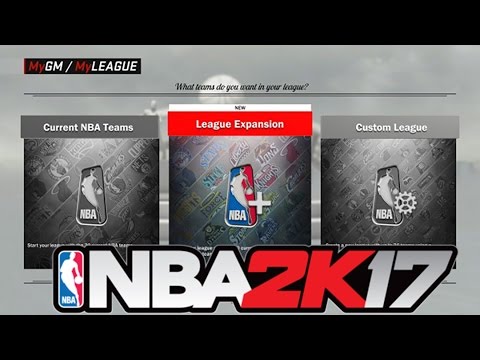 NBA 2K17 MyLeague/MyGM Breakdown! Expansion and 80 Year Online Franchise!