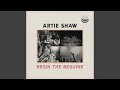 Begin the Beguine - Artie Shaw - Topic Begin the Beguine