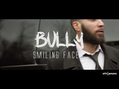 bully smiling faces (loyalty pt 2)