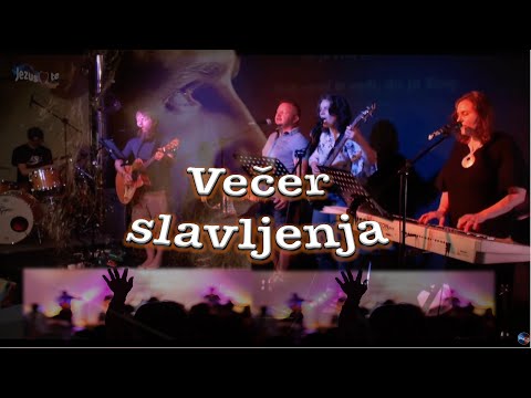 Večer slavljenja (2021 06 Krščanski Center)