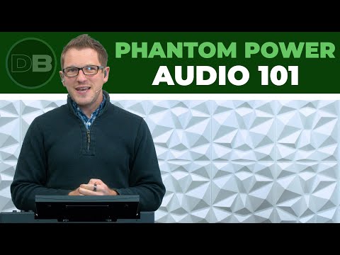 How to Use Phantom Power +48V - Audio 101 Explained