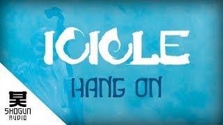 Icicle - Hang On