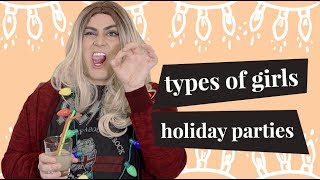 Types Of Girls At The Office Holiday Party