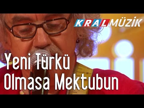 Yeni Türkü - Olmasa Mektubun (Kral Pop Akustik)