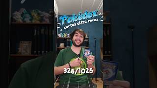 POKÉDEX DE ULTRA RARAS 328/1025 #pokemon #pokedex #cartaspokemon #pokemontcg #casttcg