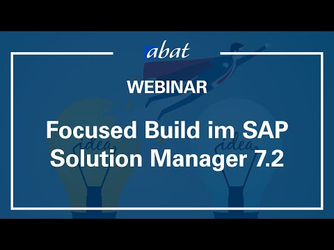 Focused Build im SAP Solution Manager – SAP Strategieberatung