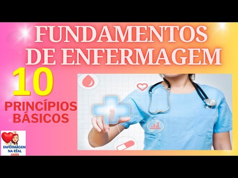 FUNDAMENTOS DE ENFERMAGEM: 10 PRINCIPAIS FUNDAMENTOS