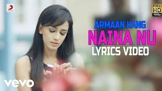 Armaan Kang - Naina Nu | Shayar Album| Lyrics Video
