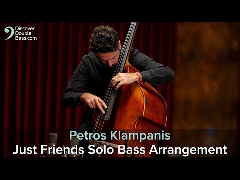 'Just Friends' Arrangement for Solo Double Bass  – Lesson by Petros Klampanis