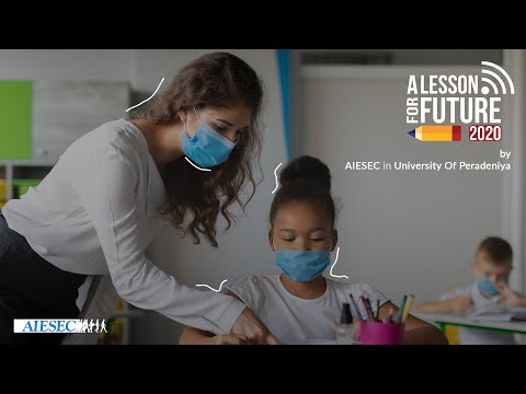 "A Lesson For Future" by AIESEC in University of Peradeniya