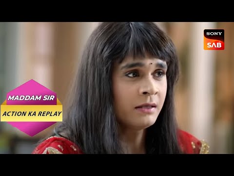 Cheetah क्यों लड़की बनके आया Complaint लिखाने? | Full Episode | Maddam Sir | Action Ka Replay