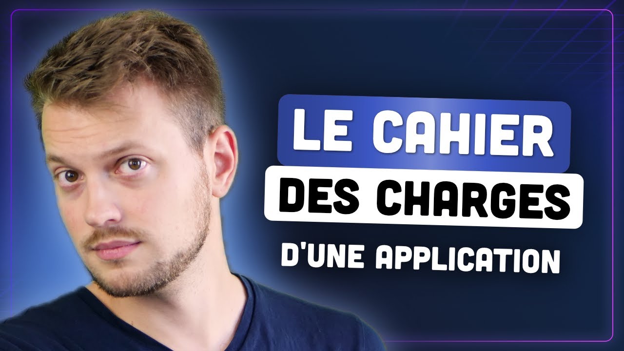 Le cahier des charges d'une application ! (web/mobile)