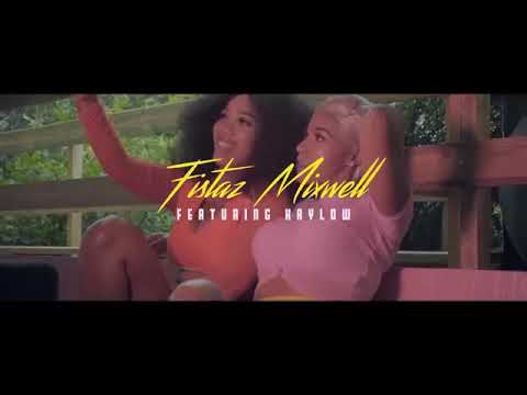 Fistas mixwell Ft. Kaylow - Kaorata