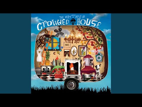 Hole in the River - Crowded House