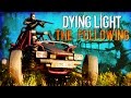 Dying Light The Following | Bad Buggy Time | Ep.1 ...