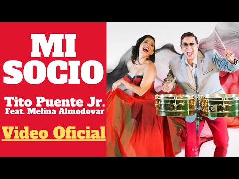 MI SOCIO - Tito Puente jr. Featuring Melina Almodovar