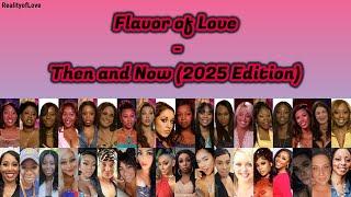 [2025 Edition] Flavor of Love - Then and Now