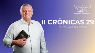 REAVIVADOS - II CRÔNICAS 29
