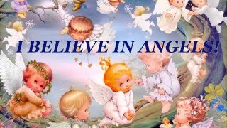 I BELIEVE IN ANGELS - December 16, 2015