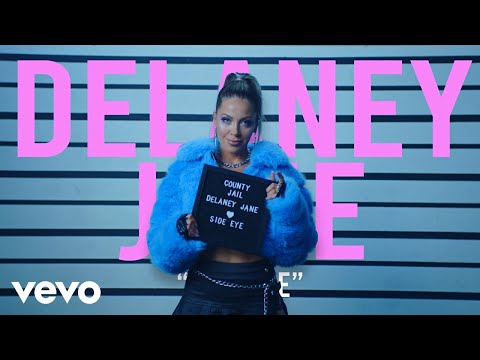 Delaney Jane - Side Eye (Official Music Video)