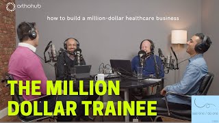 How to build a million-dollar healthcare business as a medical trainee — orthohub see one / do one