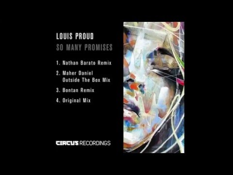 Louis Proud - So Many Promises (Bontan Remix / Circus Recordings)