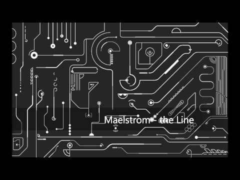 Maelstrom - the Line