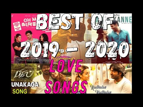 Best of 2019 - 2020 Tamil Love Hit Songs - Juke Box | #TamilSongs | 2019 - 2020 Latest Tamil Songs