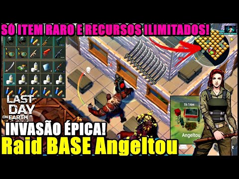 ●INVASÃO ÉPICA! SÓ ITEM RARO E RECURSOS ILIMITADOS! Raid BASE Angeltou 👁 Last Day On Earth