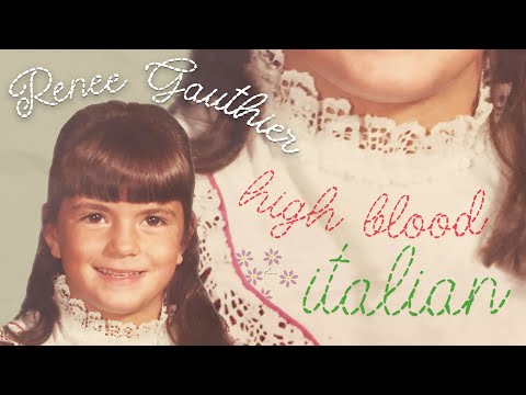 Renee Gauthier: High Blood Italian
