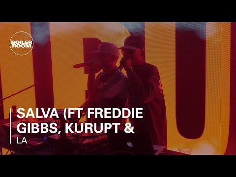 Salva (ft Freddie Gibbs, Kurupt & Problem) Boiler Room LA DJ Set